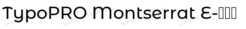 TypoPRO Montserrat E字体转换